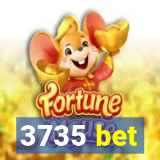 3735 bet